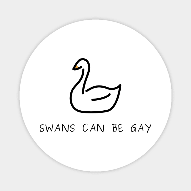 Swans can be gay - reddit Magnet by minimal_animal